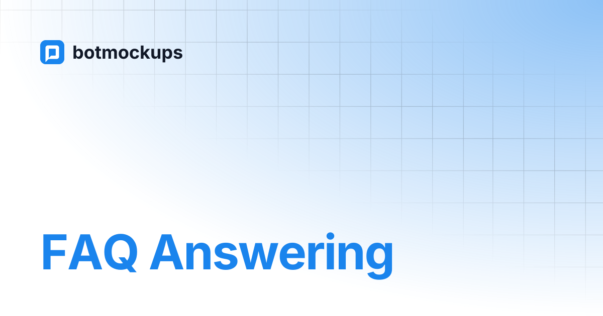 FAQ Answering | botmockups