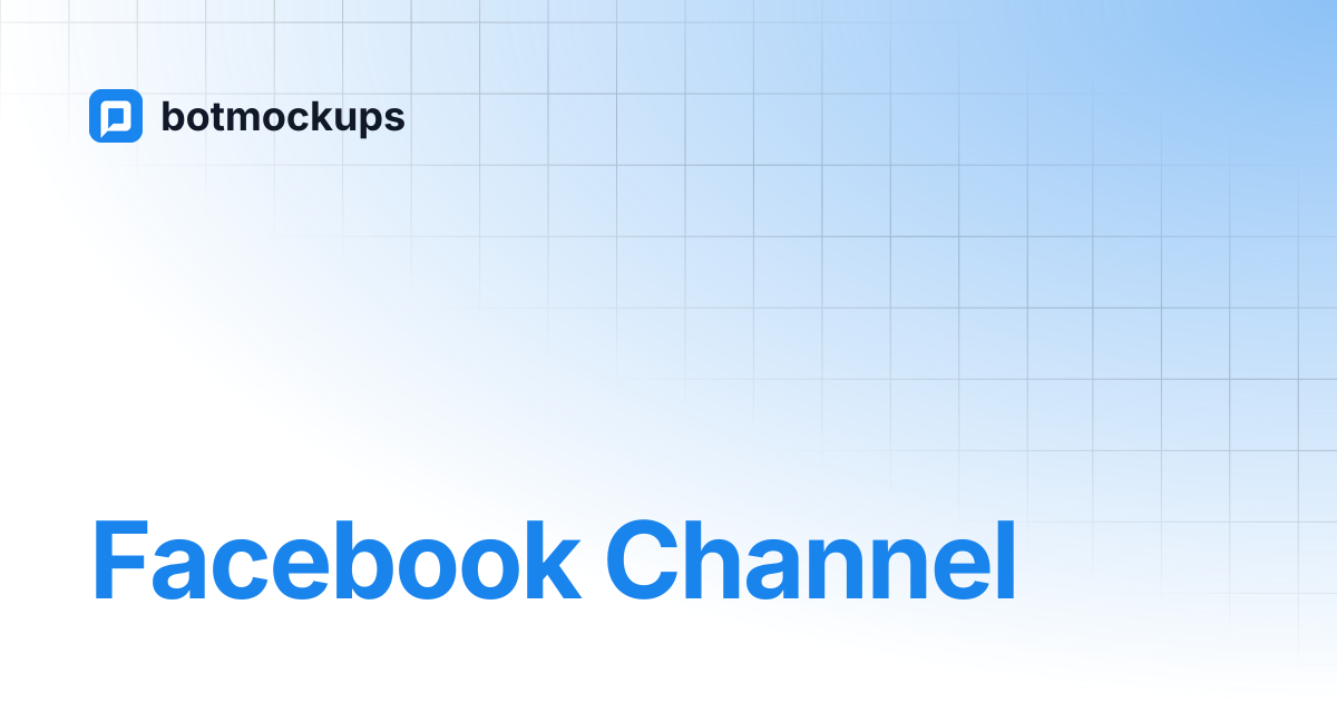 Facebook Channel | botmockups